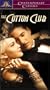 The Cotton Club [VHS]