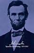 Abraham Lincoln: Speeches and Writings 1859-1865: Speeches, Letters, and Miscellaneous Writings, Presidential Messages and Proclamations