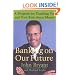 Banking on Our Future: A Program for Teaching You and Your Kids about Money