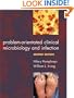 Problem-orientated Clinical Microbiology and Infection (Oxford Medical Publications)