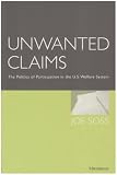 Unwanted Claims: The Politics of Participation in the U.S. Welfare System