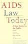 AIDS Law Today: A New Guide for the Public