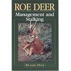 Roe Deer Management And Stalking: Management And Stalking by Richard Prior