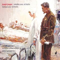 Joseph Jongen: M�lodies avec orchestre; Triptyque pour orchestre
