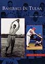 Baseball in Tulsa (OK) (Images of Baseball)