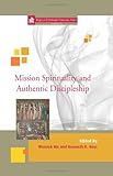 Mission spirituality and authentic discipleship