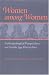 Women Among Women: Anthropological Perspectives on Female Age Hierarchies