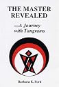 The Master Revealed: A Journey With Tangrams
