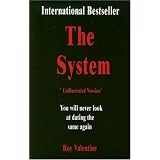 The System: How to Get Laid Today: Unillustrated Versionby Roy Valentine