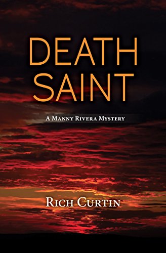 Death Saint (Manny Rivera Mystery Series Book 6)