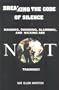 Breaking the Code of Silence