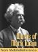 Works of Mark Twain: The Adventures of Tom Sawyer, The Adventures of Huckleberry Finn, The Mysterious Stranger, A Dog's Tale,  The Innocents Abroad,  A ... & more. Published by MobileReference (mobi)