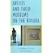 Artists and Their Museums on the Riviera