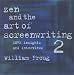 Book Zen and the Art of Screenwriting 2: More Insights and Interviews