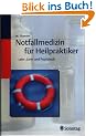 Notfallmedizin f�r Heilpraktiker: Lehr-, Lern- und Praxisbuch