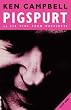 Pigspurt: Or Six Pigs from Happiness (Modern Plays)