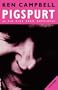 Pigspurt: Or Six Pigs from Happiness (Modern Plays)