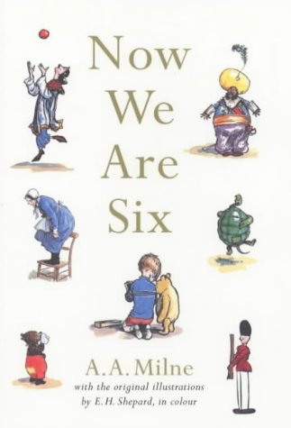 Now We are Six (Winnie the Pooh Colour P/Backs)