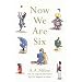 Now We are Six (Winnie the Pooh Colour P/Backs)