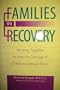 Families in Recovery: Working Together to Heal the Damage of Childhood Sexual Abuse