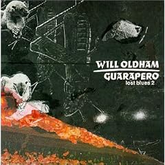 Guarapero Lost Blues 2 by  Will Oldham 
