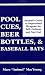 Pool Cues, Beer Bottles, And Baseball Bats: Animal's Guide To Improvised Weapons For Self-Defense