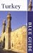 Blue Guide Turkey (3rd edn) (Blue Guides)