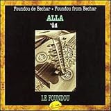 Revue Alla  / Foundou from Bechar