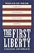 Book The First Liberty: America's Foundation in Religious Freedom