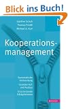 Kooperationsmanagement: Systematische Vorbereitung - Gezielter Auf- und Ausbau - Entscheidende Erfolgsfaktoren
