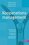 Kooperationsmanagement: Systematische Vorbereitung - Gezielter Auf- und Ausbau - Entscheidende Erfolgsfaktoren