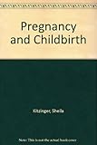 Pregnancy and childbirth