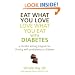Eat What You Love, Love What You Eat with Diabetes: A Mindful Eating Program for Thriving with Prediabetes or Diabetes