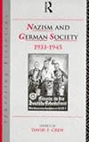 Nazism and German Society 1933-45 (Rewriting Histories)