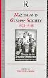 Nazism and German Society 1933-45 (Rewriting Histories)