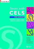 Used : Success with CELS: Preliminary Student's Book: A Preparation Course for the Certificates in English Language Skills