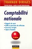 Comptabilit� nationale : Rappels de cours, Questions de r�flexion, Exercices d'entra�nement, Annales corrig�es