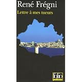 Lettre � mes tueurspar Ren� Fr�gni