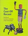 The Cast-off Recast: Recycling and the Creative Transformation of Mass-produced Objects