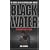 Black Water: By Strength and by Guile