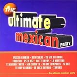  : The Ultimate Mexican Party