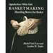 Appalachian White Oak Basketmaking: Handing Down the Basket