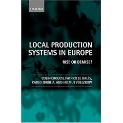 Local Production Systems in Europe: Rise or Demise?
