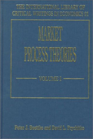 Market Process Theories (The International Library of Critical Writings in Economics, Series no. 91) under Free Enterprise in The Books Store
