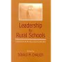 Leadership for Rural Schools: Lessons for All Educators (Scarecrow Education Book)