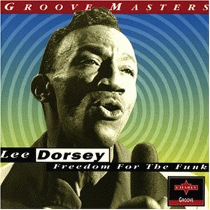 Lee Dorsey - Get Out Of My Life, Woman Lyrics - Zortam Music