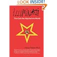 Illuminati: The Cult that Hijacked the World