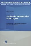 Erfolgsfaktor Kooperation in der Logistik