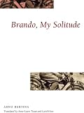 Brando, My Solitude