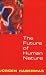 Book cover of The Future of Human Nature.